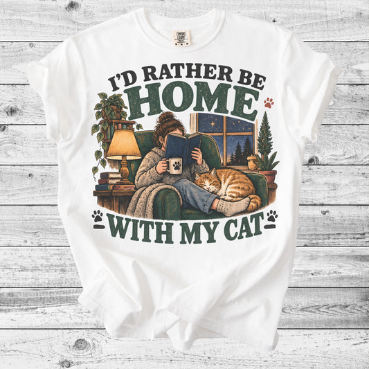 I'd Rather Be Home With My Cat T-Shirt | Introvert Cat Mom Gift