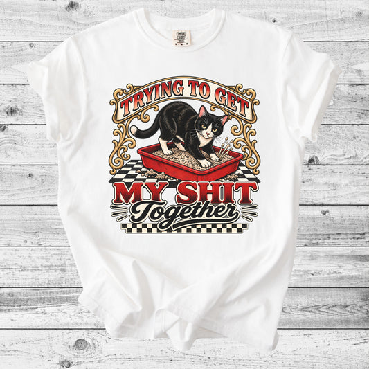 Trying to Get My Life Together Cat T-Shirt | Funny Cat Mom Gift