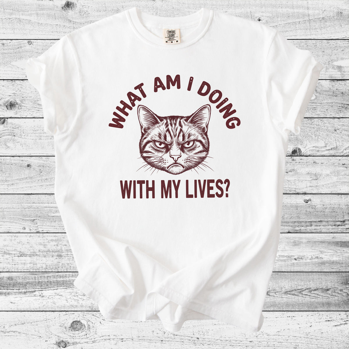 What Am I Doing With My Lives? Cat T-Shirt | Funny Sarcastic Cat Gift