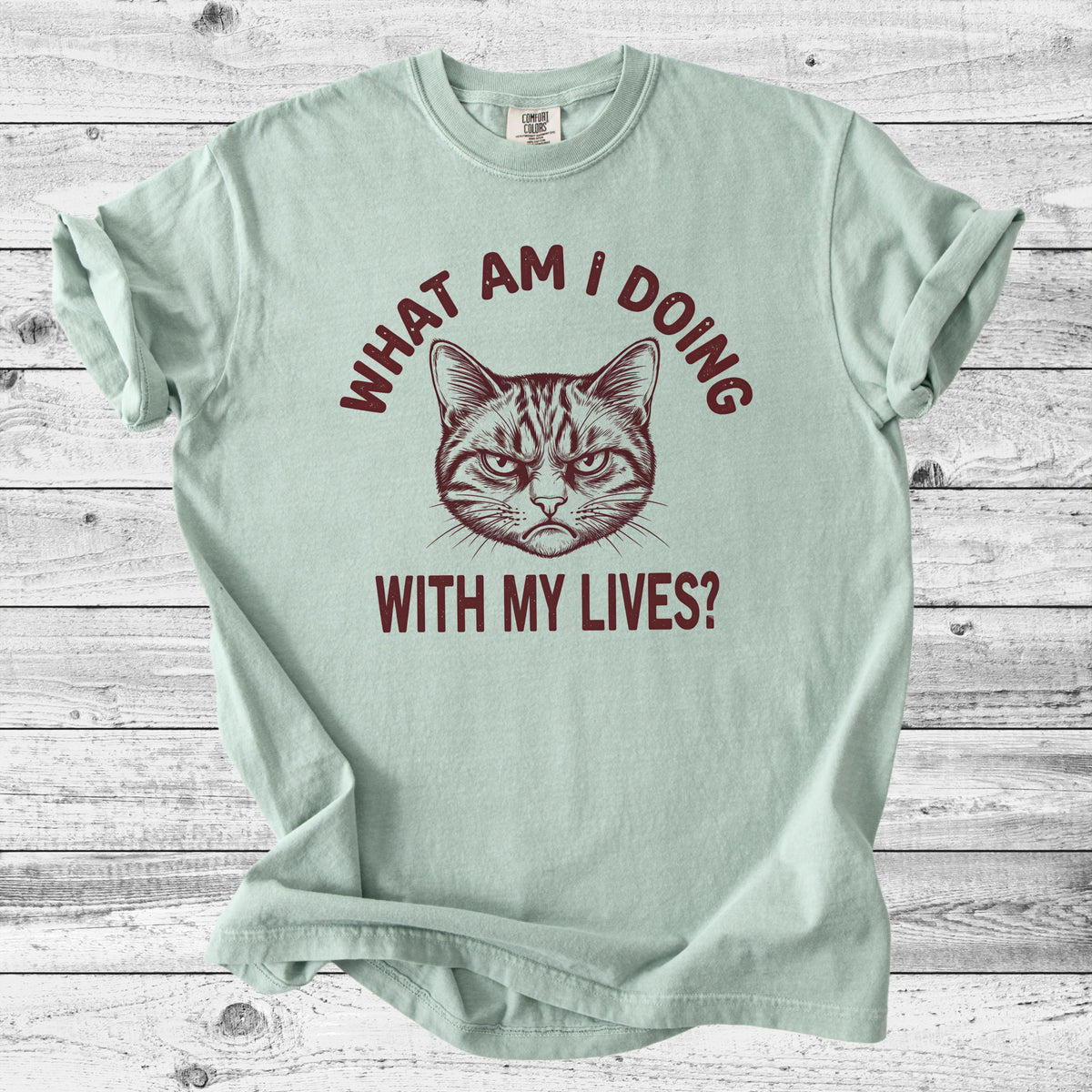 What Am I Doing With My Lives? Cat T-Shirt | Funny Sarcastic Cat Gift
