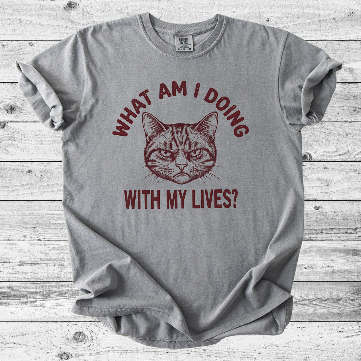 What Am I Doing With My Lives? Cat T-Shirt | Funny Sarcastic Cat Gift