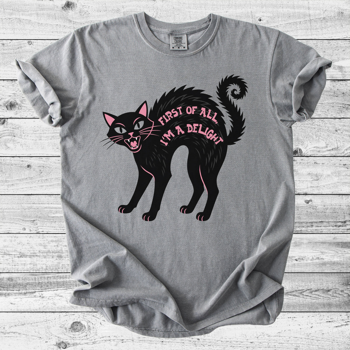 First of All, I'm a Delight Black Cat T-Shirt | Funny Cat Mom Gift