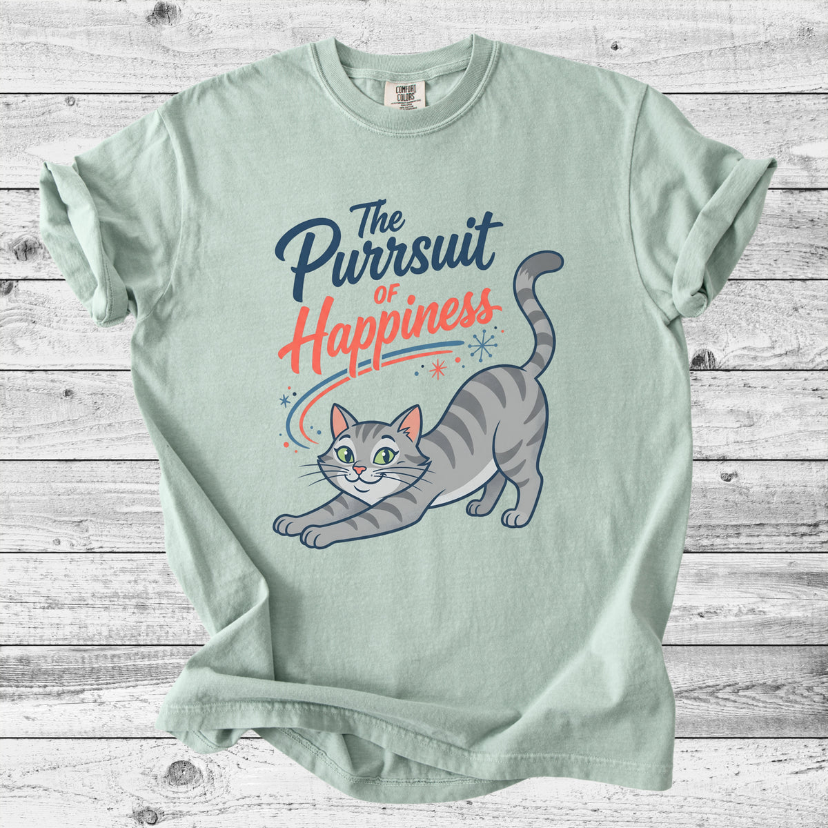 The Purrsuit of Happiness Cat T-Shirt | Cute Cat Mom Gift