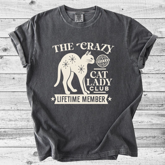 The Crazy Cat Lady Club T-Shirt | Funny Cat Mom Gift