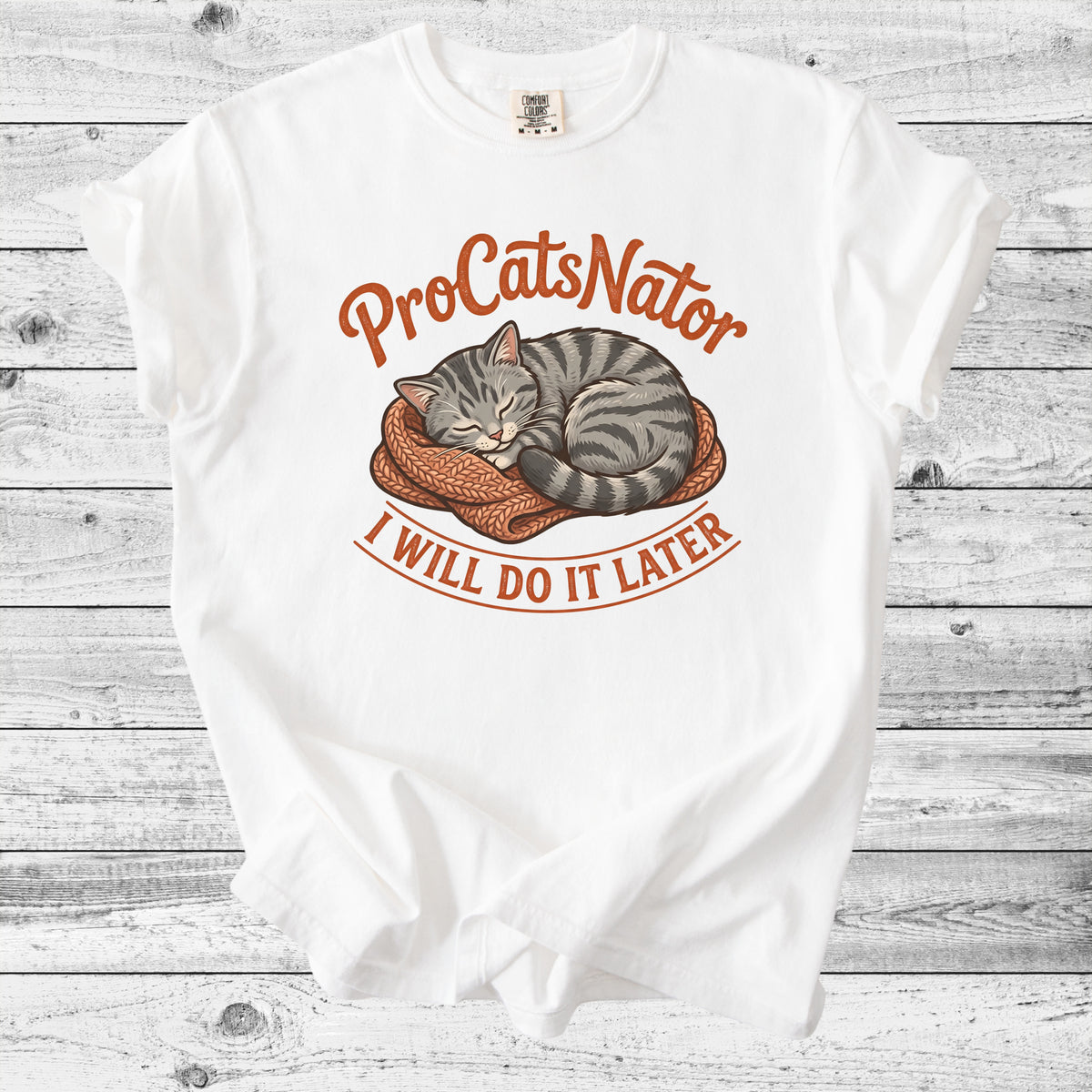 ProCatsNator: I'll Do It Later T-Shirt | Funny Cat Mom Gift