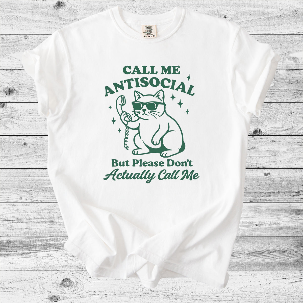 Call Me Antisocial, But Don't Actually Call Me T-Shirt | Funny Introvert Cat Mom Gift
