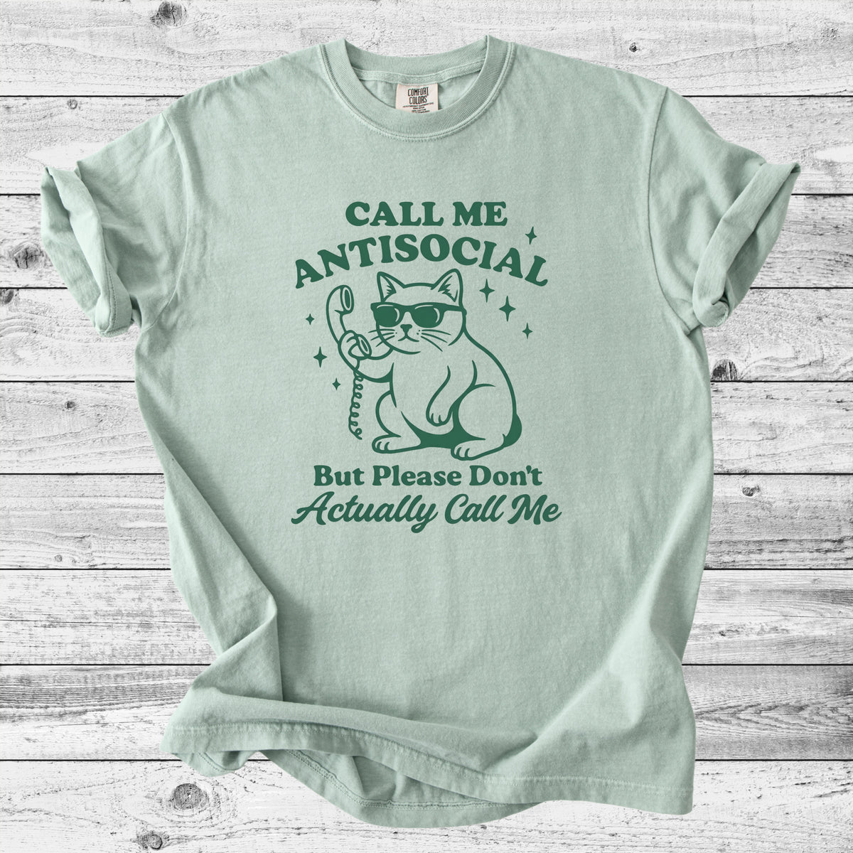Call Me Antisocial, But Don't Actually Call Me T-Shirt | Funny Introvert Cat Mom Gift