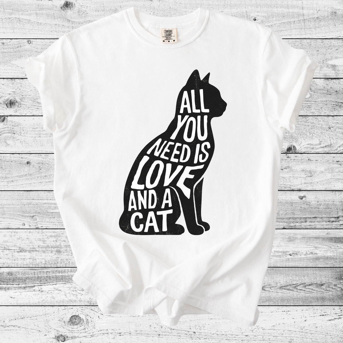 All You Need Is Love and a Cat T-Shirt | Sweet Cat Mom Gift