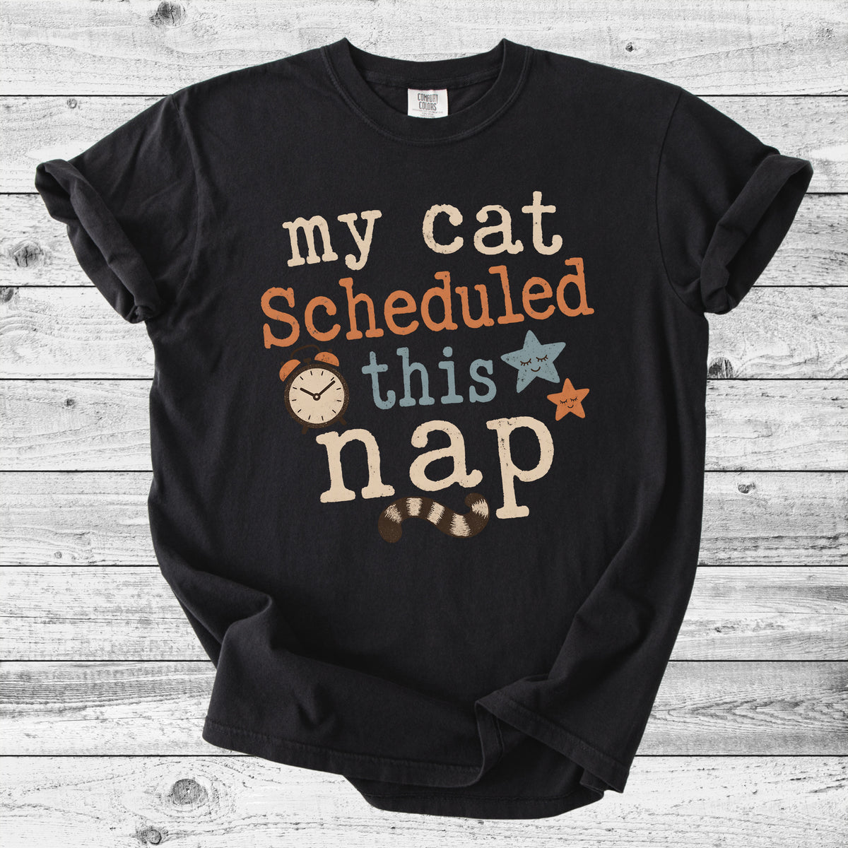 My Cat Scheduled This Nap T-Shirt | Funny Cat Mom Gift