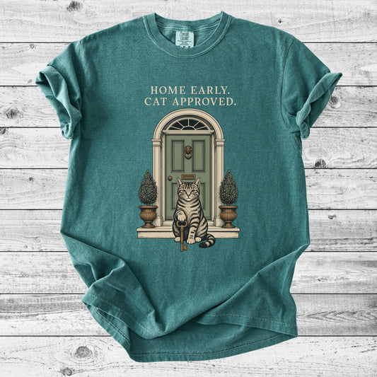 Home Early, Cat Approved T-Shirt | Introvert Cat Mom Gift