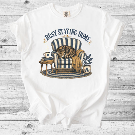 Busy Staying Home T-Shirt | Introvert Cat Mom Gift