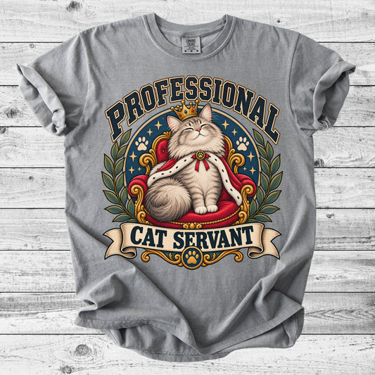 Professional Cat Servant T-Shirt | Funny Cat Mom Gift