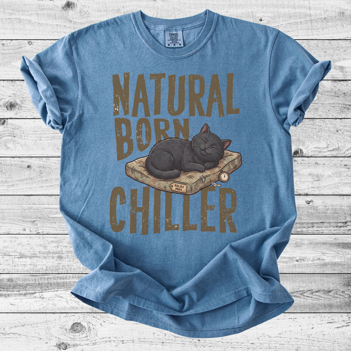Natural Born Chiller Cat T-Shirt | Funny Cat Mom Gift