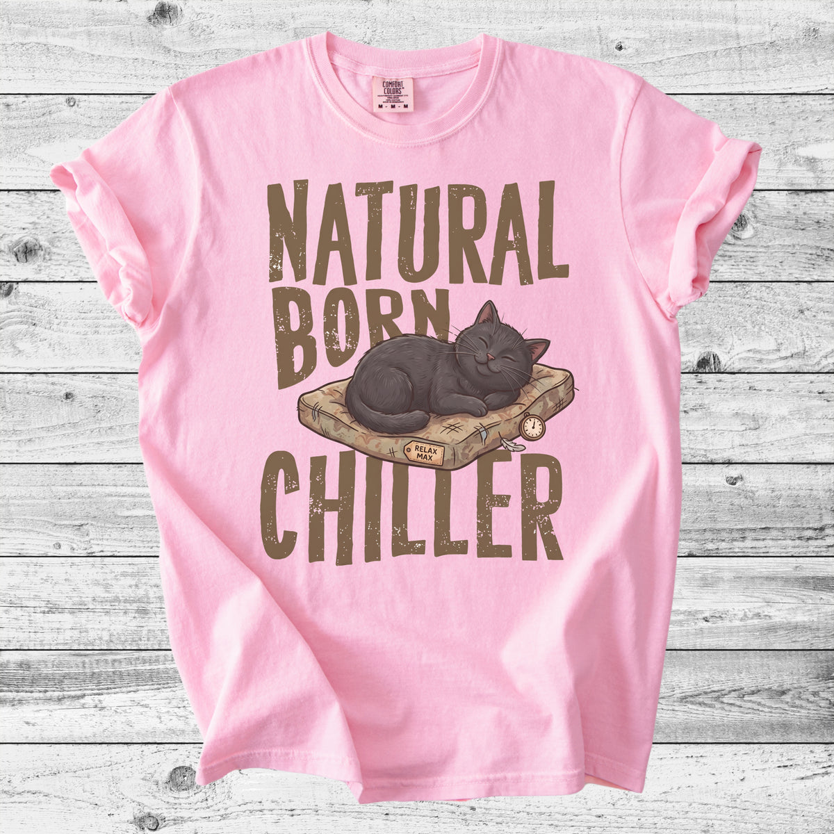 Natural Born Chiller Cat T-Shirt | Funny Cat Mom Gift
