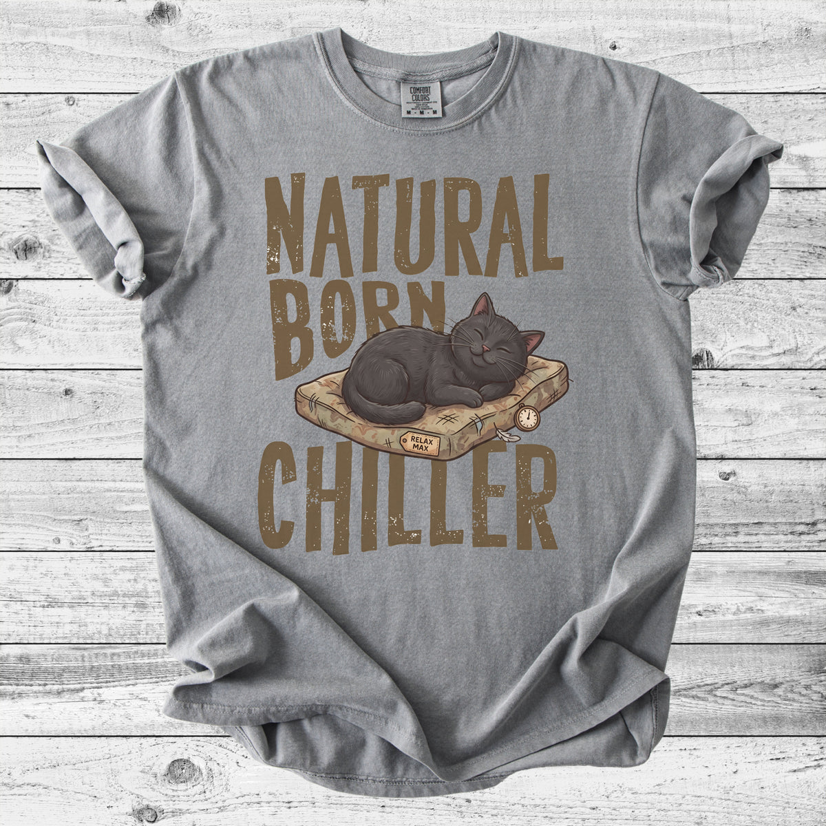Natural Born Chiller Cat T-Shirt | Funny Cat Mom Gift