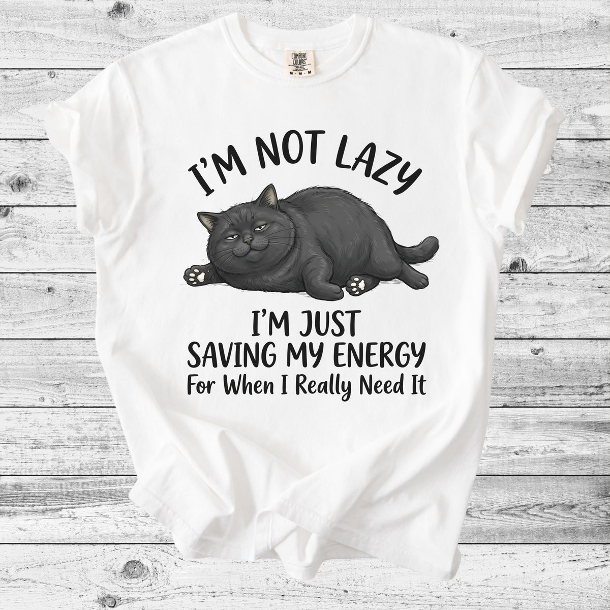 I'm Not Lazy, I'm Saving My Energy Cat Tee | Funny Introvert Cat Mom Gift