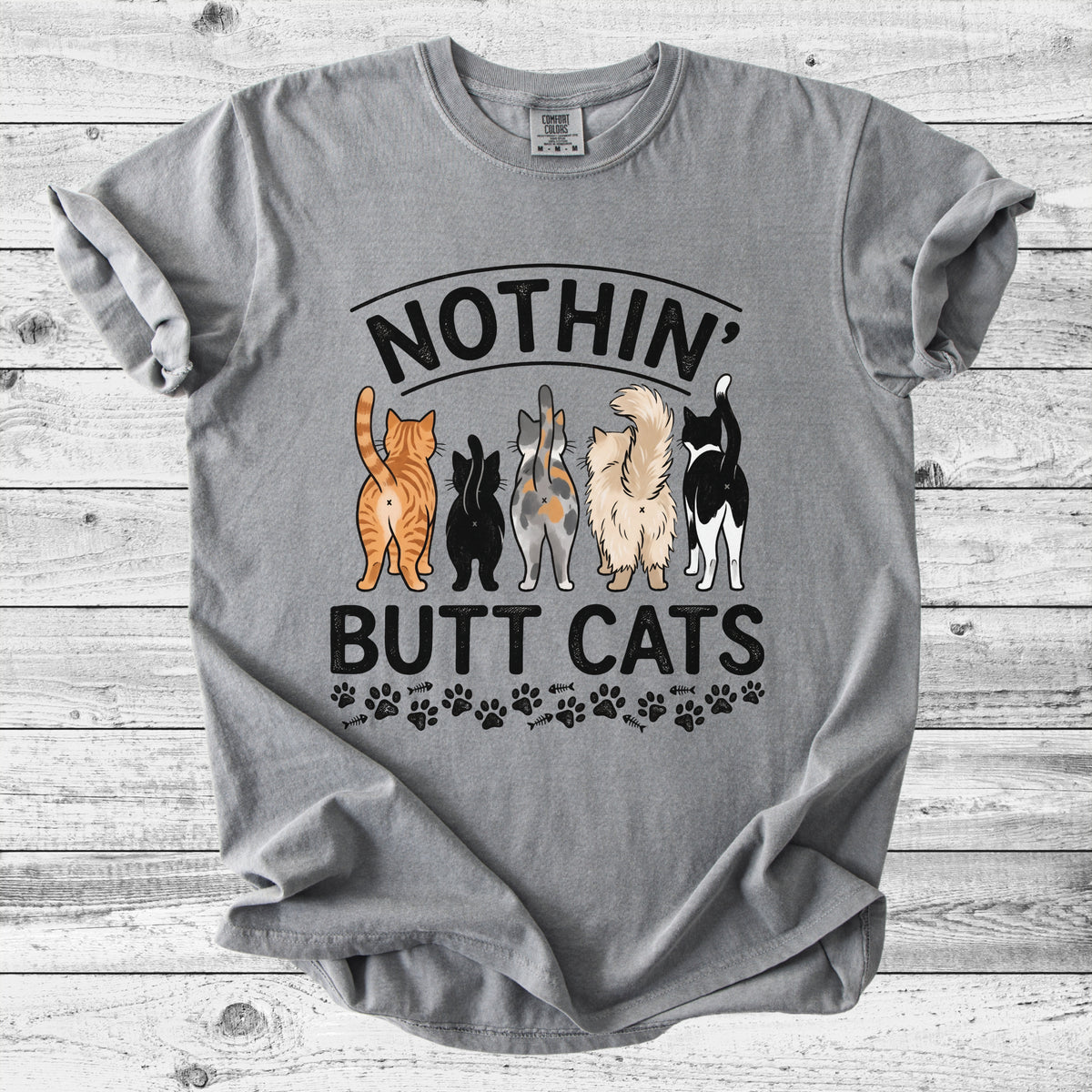 Nothin' Butt Cats T-Shirt | Funny Cat Lover Gift