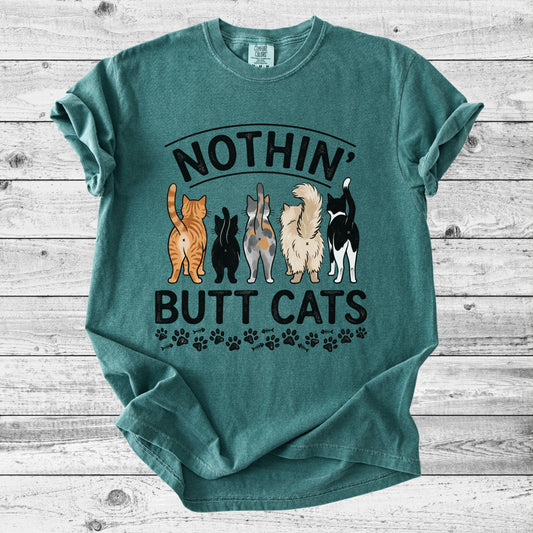 Nothin' Butt Cats T-Shirt | Funny Cat Lover Gift
