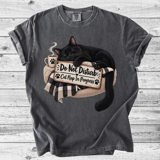 Do Not Disturb: Cat Nap In Progress T-Shirt | Funny Cat Mom Gift