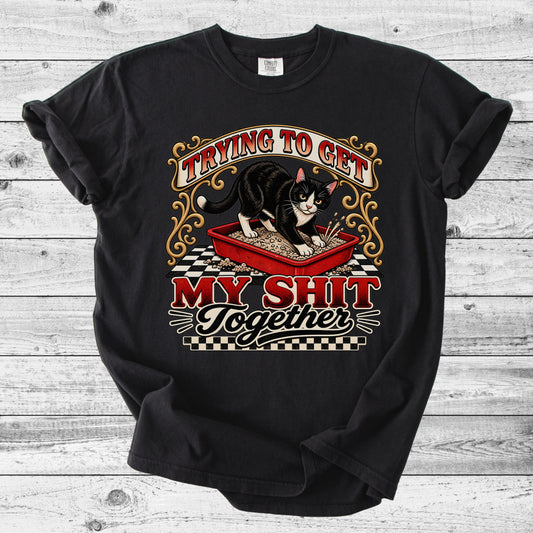 Trying to Get My Life Together Cat T-Shirt | Funny Cat Mom Gift