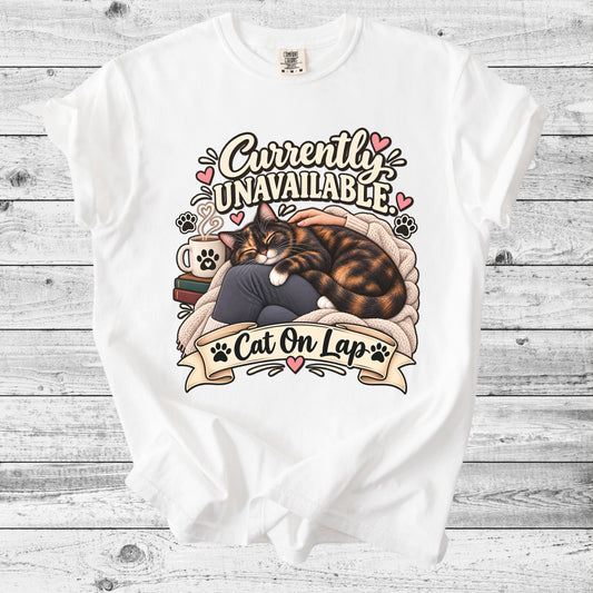Currently Unavailable: Cat On My Lap T-Shirt | Funny Cat Mom Gift